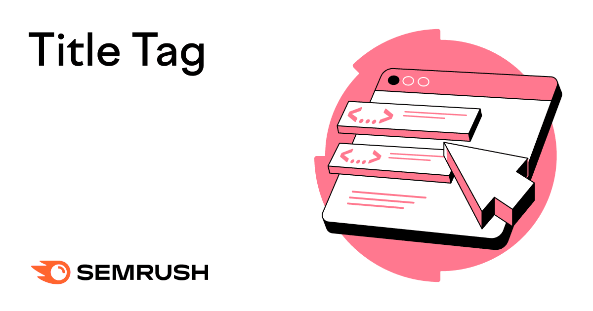 The Strategic Importance of Title Tags in SEO